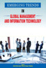 Emerging Trends in Global Management and Information Technology