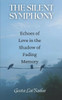 The Silent Symphony: Echoes of Love in the Shadow of Fading Memory