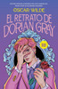 El Retrato de Dorian Gray (Edición Ilustrada) / The Picture of Dorian Gray (Illustrated Edition)