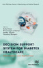 Decision Support System for Diabetes Healthcare: Advancements and Applications