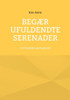 Begær ufuldendte serenader: Et Freudsk neurosebind