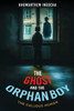 The Ghost and the Orphan Boy - The Callous Human
