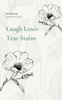 Laugh Lines, Tear Stains
