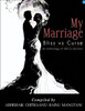 My Marriage: Bliss vs Curse