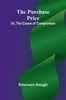 The Purchase Price; Or, The Cause of Compromise