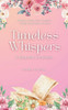 Timeless Whispers