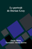 Le portrait de Dorian Gray