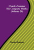 Charles Sumner: His complete works (Volume 20)