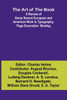 The Art of the Book A Review of Some Recent European and American Work in Typography, Page Decoration & Binding