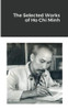 The Selected Works Of Ho Chi Minh