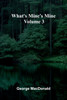 What'S Mine'S Mine Volume 3