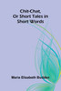 Chit-Chat, Or Short Tales in Short Words - 9789367242018