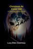 Christmas at Cedar Hill: A holiday story-book