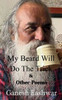My Beard Will Do The Trick