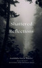 Shattered Reflections - 9789367398203