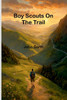 Boy Scouts On The Trail - 9789368394402
