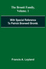 The Bront Family, With Special Reference To Patrick Branwell Bront . Vol. 1