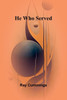 He Who Served - 9789369058976