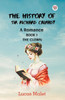 The History Of Sir Richard Calmady A Romance Book I The Clown