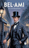 Bel-Ami - (Hardback or Cased Book)