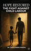 Hope Restored: The Fight Against Child Labour