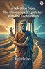 A Selection From The Discourses Of Epictetus With The Encheiridion - 9789370815865