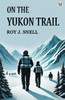 On The Yukon Trail