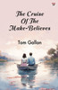 The Cruise Of The Make-Believes - 9789370818514