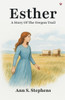 Esther A Story Of The Oregon Trail