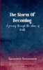 The Storm of Becoming