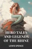 Hero Tales And Legends Of The Rhine - 9789371136976