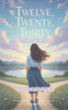 Twelve, Twenty, Thirty