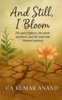 And Still, I bloom