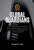 Global Guardians, Advancing Ethical Business Practices and Environmental Stewardship
