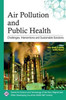 Air Pollution and Public Health: Challenges, Interventions and Sustainable Solutions