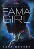 Fama Girl - (Hardback or Cased Book)