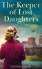 The Keeper of Lost Daughters: A WWII Historical Fiction Novel