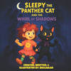 Sleepy the Panther Cat and the Whirl of Shadows