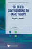 Selected Contributions to Game Theory