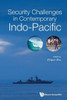 Security Challenges in Contemporary Indo-Pacific