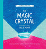 The Magic Crystal: A magical adventure that prepares young minds for the world - (Hardback or Cased Book)