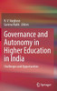 Governance and Autonomy in Higher Education in India: Challenges and Opportunities