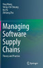Managing Software Supply Chains: Theory and Practice