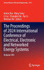 The Proceedings of 2024 International Conference of Electrical, Electronic and Networked Energy Systems: Volume VIII