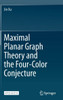 Maximal Planar Graph Theory and the Four-Color Conjecture