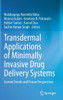 Transdermal Applications of Minimally Invasive Drug Delivery Systems: Current Trends and Future Perspectives