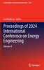 Proceedings of 2024 International Conference on Energy Engineering: Volume II