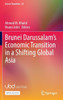 Brunei Darussalam's Economic Transition in a Shifting Global Asia