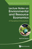 Lecture Notes on Environmental and Resource Economics: A Theoretical Introduction - (Hardback or Cased Book)