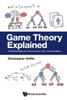 Game Theory Explained: A Mathematical Introduction with Optimization - (Paperback or Softback)